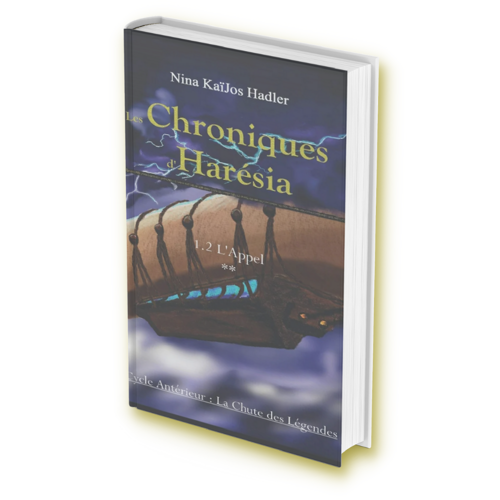Fantaisie de Nina KaïJos Hadler : " Les Chronique D'Harésia - Tome 1.2 - L'Appel "