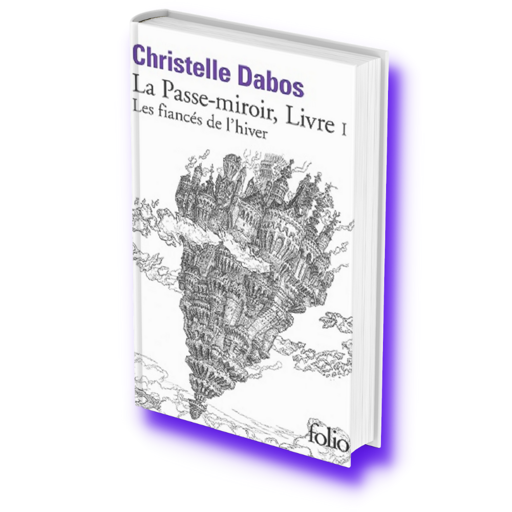 Fantaisie de Christelle Dabos : " La Passe-Miroir - Livre 1 - Les Fiancés De L'Hiver "