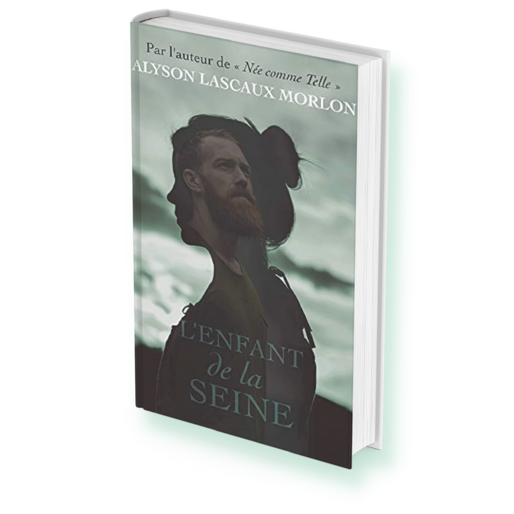 Romance de Alysson Lascaux Morlon : " L'Enfant De La Seine "