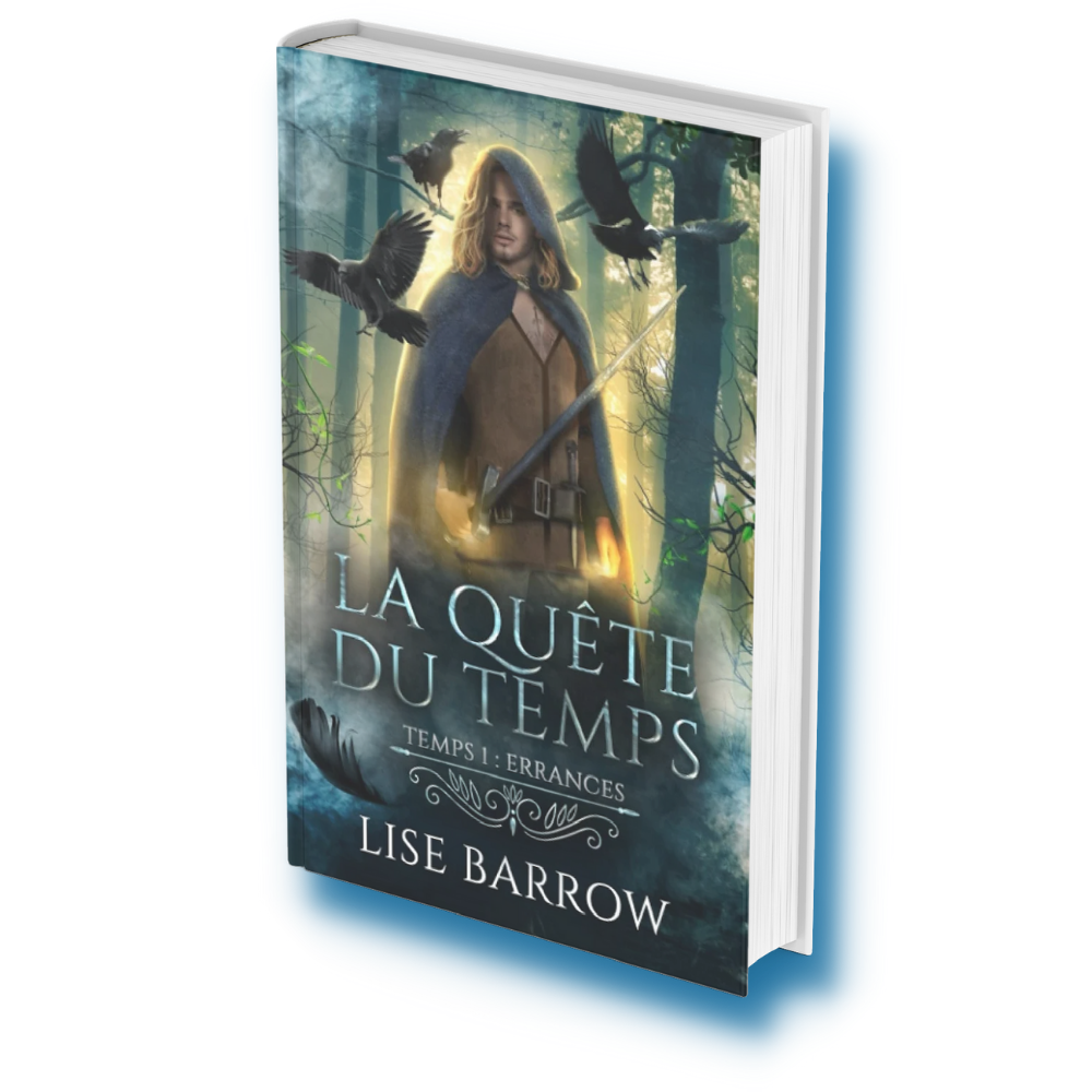 Fantaisie de Lise Barrow : " La Quête Du Temps - Tome 1 - Errances "