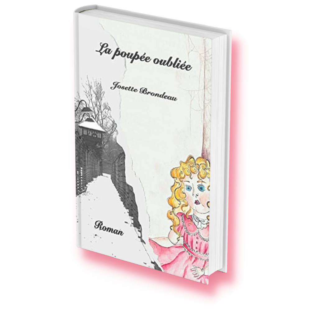 Historique de Josette Brondeau : " La Poupée Oubliée "